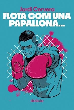 FLOTA COM UNA PAPALLONA | 9788419415554 | CERVERA, JORDI | Cooperativa Cultural Rocaguinarda