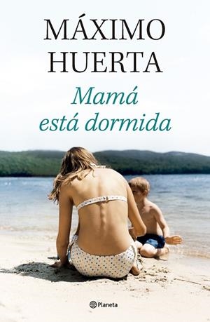 MAMÁ ESTÁ DORMIDA | 9788408314134 | HUERTA, MÁXIMO | Cooperativa Cultural Rocaguinarda