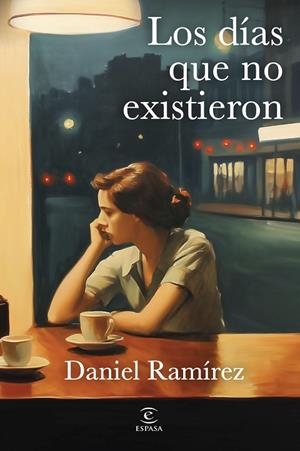 DÍAS QUE NO EXISTIERON, LOS | 9788467080223 | RAMÍREZ GARCÍA-MINA, DANIEL | Cooperativa Cultural Rocaguinarda
