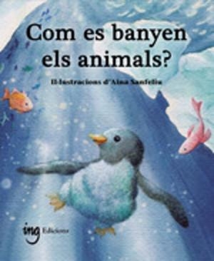 COM ES BANYEN ELS ANIMALS? | 9791399058659 | G. GALCERAN, ÀURIA | Cooperativa Cultural Rocaguinarda