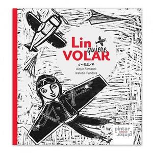 LIN QUIERE VOLAR | 9788494942891 | FERNANDI, AIQUE/FUNDORA, IRANIDIS | Cooperativa Cultural Rocaguinarda