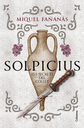 SOLPICIUS. ELS SECRETS DEL COLLET | 9788466434591 | FAÑANÀS, MIQUEL | Cooperativa Cultural Rocaguinarda