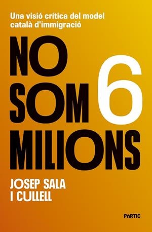 NO SOM 6 MILIONS | 9788498096262 | SALA I CULLELL, JOSEP | Cooperativa Cultural Rocaguinarda
