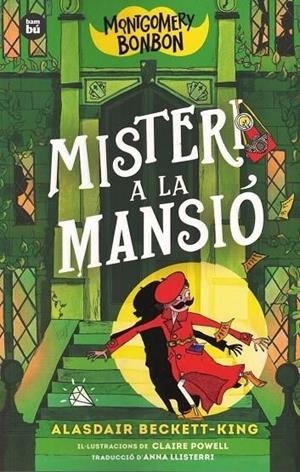 MONTGOMERY BONBON- 3 MISTERI A LA MANSIO | 9788410860209 | BECKETT-KING, ALASDAIR | Cooperativa Cultural Rocaguinarda