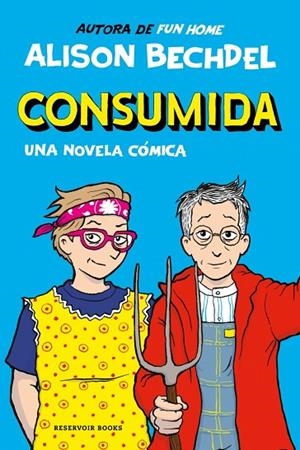 CONSUMIDA | 9788419940865 | BECHDEL, ALISON | Cooperativa Cultural Rocaguinarda