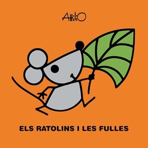 RATOLINS I LES FULLES, ELS | 9788468348940 | ATTILIO | Cooperativa Cultural Rocaguinarda