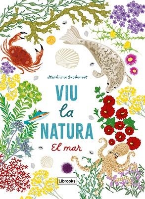 VIU LA NATURA. EL MAR | 9791399079142 | DESBENOIT, STÉPHANIE | Cooperativa Cultural Rocaguinarda