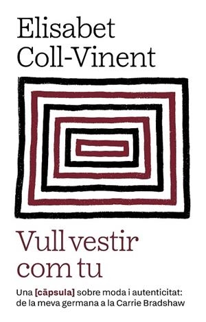 VULL VESTIR COM TU | 9788411731980 | COLL-VINENT OLLÉ, ELISABET | Cooperativa Cultural Rocaguinarda