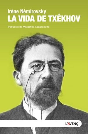 VIDA DE TXÉKHOV, LA | 9788418680649 | NÉMIROVSKY, IRÈNE | Cooperativa Cultural Rocaguinarda