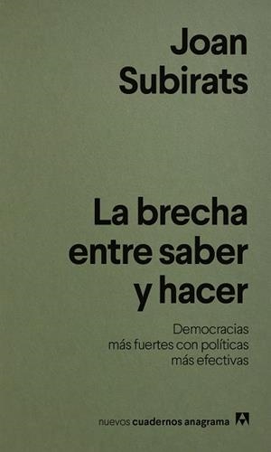BRECHA ENTRE SABER Y HACER, LA | 9788433949004 | SUBIRATS, JOAN | Cooperativa Cultural Rocaguinarda