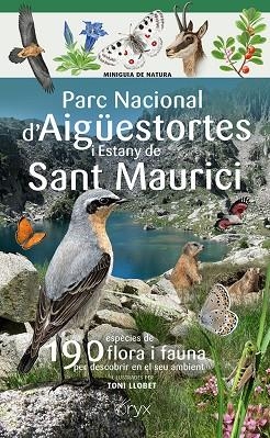 PARC NACIONAL D'AIGÜESTORTES I ESTANY DE SANT MAURICI | 9788413565491 | LLOBET FRANÇOIS, TONI | Cooperativa Cultural Rocaguinarda