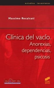 CLÍNICA DEL VACÍO, ANOREXIAS, DEPENDENCIAS, PSICOSIS | 9788497560979 | RECALCATI, MASSIMO | Cooperativa Cultural Rocaguinarda