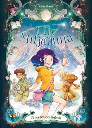 LILY MITJALLUNA, LA 3 - EL SECRET DE KALASH | 9788448871611 | BONET, XAVIER | Cooperativa Cultural Rocaguinarda