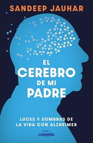 CEREBRO DE MI PADRE, EL | 9788410378315 | JAUHAR, SANDEEP | Cooperativa Cultural Rocaguinarda