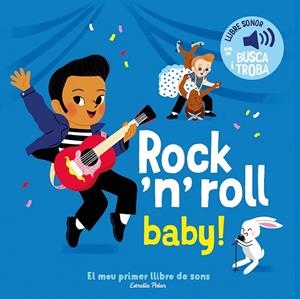 ROCK 'N' ROLL BABY! EL MEU PRIMER LLIBRE DE SONS | 9791387519889 | FOUQUIER, ELSA | Cooperativa Cultural Rocaguinarda