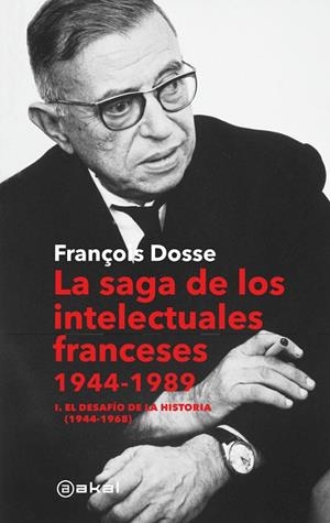 SAGA DE LOS INTELECTUALES FRANCESES, 1944-1989, LA | 9788446053392 | DOSSE, FRANÇOIS | Cooperativa Cultural Rocaguinarda