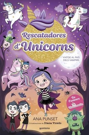 RESCATADORES D'UNICORNS 5 - VIATGE AL PAÍS DELS VAMPIRS | 9788410050006 | PUNSET, ANA | Cooperativa Cultural Rocaguinarda