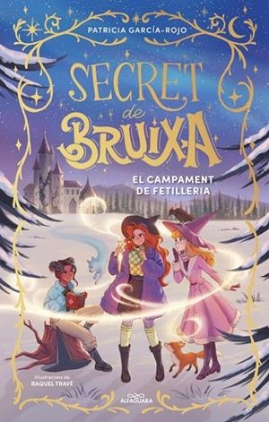 SECRET DE BRUIXA 2 - EL CAMPAMENT DE FETILLERIA | 9788410489523 | GARCÍA-ROJO, PATRICIA | Cooperativa Cultural Rocaguinarda