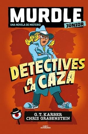 MURDLE JUNIOR. LA NOVELA 1 - DETECTIVES A LA CAZA | 9788410489271 | KARBER, G.T./GRABENSTEIN, CHRIS | Cooperativa Cultural Rocaguinarda