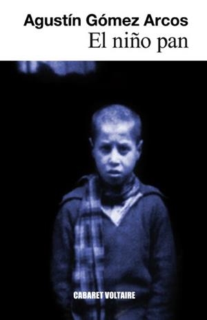 NIÑO PAN, EL | 9788493868932 | GÓMEZ ARCOS, AGUSTÍN | Cooperativa Cultural Rocaguinarda
