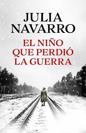 NIÑO QUE PERDIÓ LA GUERRA, EL | 9788466389167 | NAVARRO, JULIA | Cooperativa Cultural Rocaguinarda