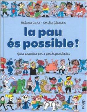 PAU ES POSSIBLE, LA | 9791399079234 | JUNE, REBECCA/GLEASON, EMILIE | Cooperativa Cultural Rocaguinarda