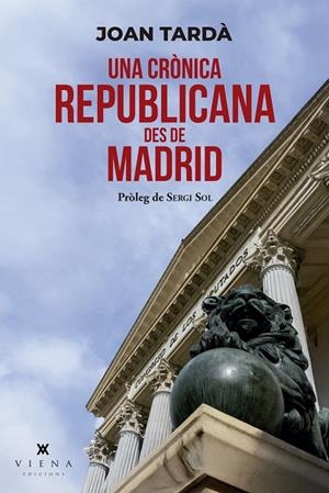 CRÒNICA REPUBLICANA DES DE MADRID, UNA | 9791387961176 | TARDÀ I COMA, JOAN | Cooperativa Cultural Rocaguinarda