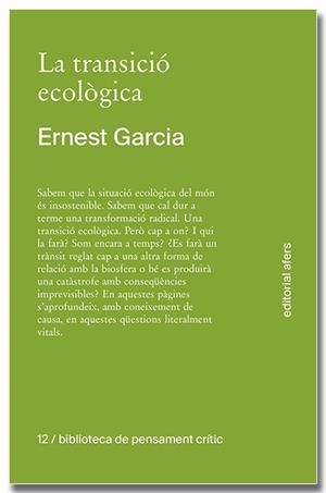 TRANSICIÓ ECOLÒGICA, LA. QUÈ ÉS, COM TINDRÀ LLOC, QUI LA FARÀ? | 9791387680138 | GARCIA GARCIA, ERNEST | Cooperativa Cultural Rocaguinarda