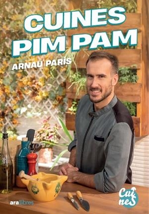 CUINES PIM PAM | 9788411732178 | PARÍS MASIP, ARNAU | Cooperativa Cultural Rocaguinarda