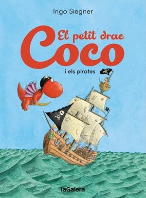 PETIT DRAC COCO I ELS PIRATES, EL | 9788424676742 | SIEGNER, INGO | Cooperativa Cultural Rocaguinarda