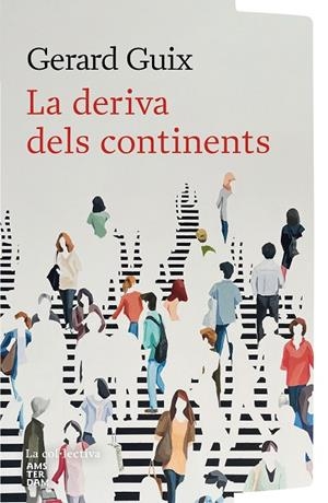 DERIVA DELS CONTINENTS, LA | 9791387800154 | GUIX BADOSA, GERARD | Cooperativa Cultural Rocaguinarda