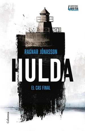 HULDA (SÈRIE INSPECTORA HULDA 4) | 9788466434812 | JÓNASSON, RAGNAR | Cooperativa Cultural Rocaguinarda