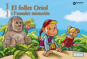 FOLLET ORIOL I L'AMULET MISTERIÓS, EL | 9788448967475 | SARDÀ, ÒSCAR | Cooperativa Cultural Rocaguinarda