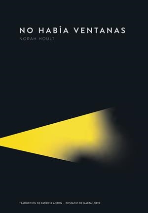 NO HABÍA VENTANAS | 9789992083093 | HOULT, NORAH | Cooperativa Cultural Rocaguinarda