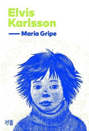 ELVIS KARLSSON | 9791387672560 | GRIPE, MARIA | Cooperativa Cultural Rocaguinarda