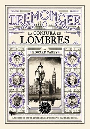 TRILOGIA IREMONGER 3: LA CONJURA DE LOMBRES | 9791387748456 | CAREY, EDWARD | Cooperativa Cultural Rocaguinarda