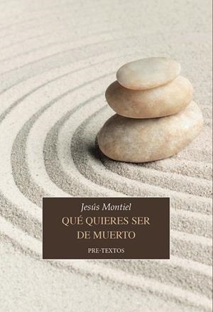 QUÉ QUIERES SER DE MUERTO | 9788410309852 | MONTIEL, JESÚS | Cooperativa Cultural Rocaguinarda