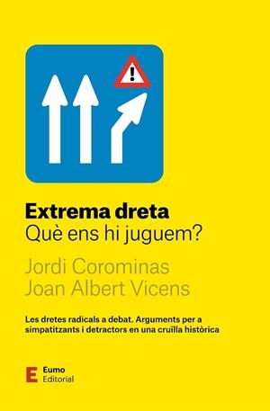 EXTREMA DRETA | 9788497668972 | COROMINAS ESCUDÉ, JORDI/VICENS FOLGUEIRA, JOAN ALBERT | Cooperativa Cultural Rocaguinarda