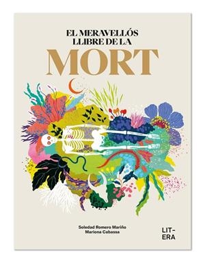 MERAVELLÓS LLIBRE DE LA MORT, EL | 9788412669060 | ROMERO MARIÑO, SOLEDAD/CABASSA, MARIONA | Cooperativa Cultural Rocaguinarda