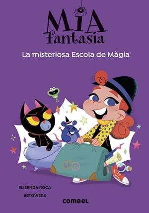 MISTERIOSA ESCOLA DE MÀGIA, LA - MIA FANTASIA 8 | 9788411582544 | ROCA, ELISENDA | Cooperativa Cultural Rocaguinarda