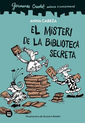 GERMANES CROSTÓ. AGÈNCIA D'INVESTIGACIÓ. EL MISTERI DE LA BIBLIOTECA SECRETA | 9788410860100 | CABEZA, ANNA | Cooperativa Cultural Rocaguinarda