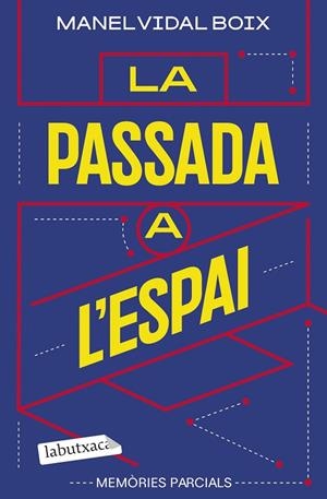 PASSADA A L'ESPAI, LA | 9791387802417 | VIDAL BOIX, MANEL | Cooperativa Cultural Rocaguinarda