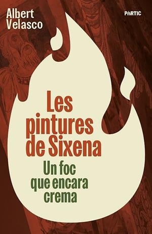 PINTURES DE SIXENA, LES | 9788498096309 | VELASCO, ALBERT | Cooperativa Cultural Rocaguinarda