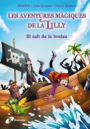 AVENTURES MÀGIQUES DE LA LILLY, LES 2. EL SALT DE LA BRUIXA | 9788413494432 | KNISTER/BOHEME, JULIA | Cooperativa Cultural Rocaguinarda