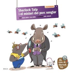 SHERLOCK TALP I EL MISTERI DEL PORC SENGLAR | 9788447955701 | ANTÓN BLANCO, ROCÍO/NÚÑEZ MADRID, LOLA | Cooperativa Cultural Rocaguinarda