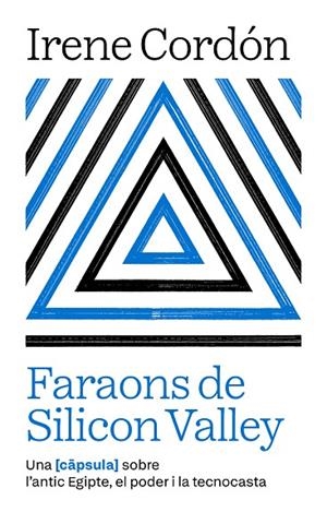 FARAONS DE SILICON VALLEY | 9791387801021 | CORDÓN SOLÀ-SAGALÉS, IRENE | Cooperativa Cultural Rocaguinarda