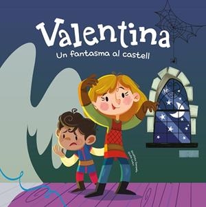 VALENTINA. UN FANTASMA AL CASTELL | 9788413616124 | CAMPELLO, GIUDITTA | Cooperativa Cultural Rocaguinarda