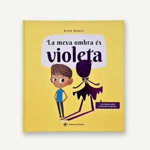 MEVA OMBRA ÉS VIOLETA, LA | 9788419912589 | STUART, SCOTT | Cooperativa Cultural Rocaguinarda