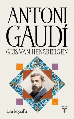 ANTONI GAUDÍ | 9788430628988 | HENSBERGEN, GIJS VAN | Cooperativa Cultural Rocaguinarda