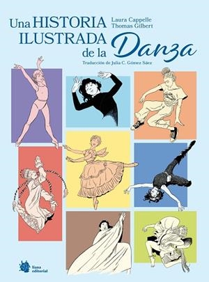 HISTORIA ILUSTRADA DE LA DANZA, UNA | 9788410158382 | CAPPELLE, LAURA | Cooperativa Cultural Rocaguinarda